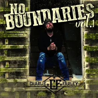 No Boundaries Vol. 1 by Charlie Farley