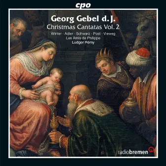 Christmas Cantatas, Vol. 2 by Georg Gebel II