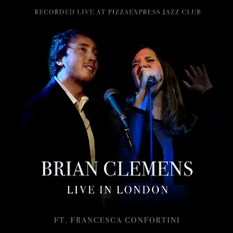 Live in London Ft. Francesca Confortini by Brian Clemens