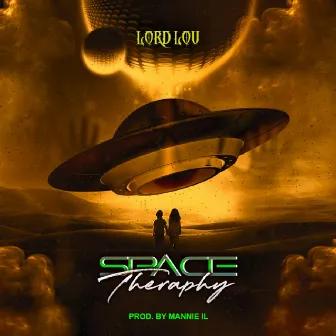 Space Therapy by Lord Lou