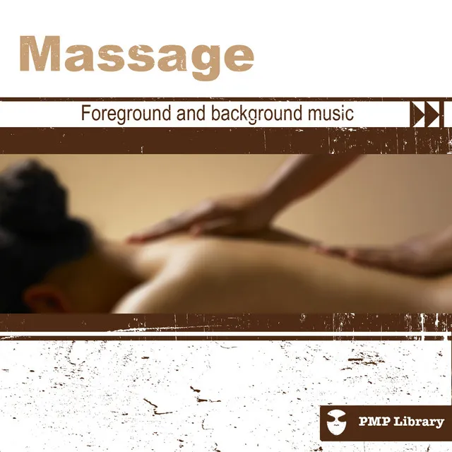 PMP Library: Massage (Foreground and Background Music for Tv, Movie, Advertising and Corporate Video)