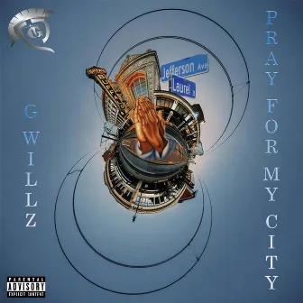 Pray for My City by G Willz