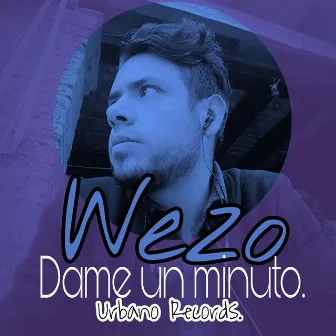 Dame un minuto by Wezo