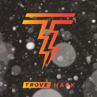 Hark by Trove