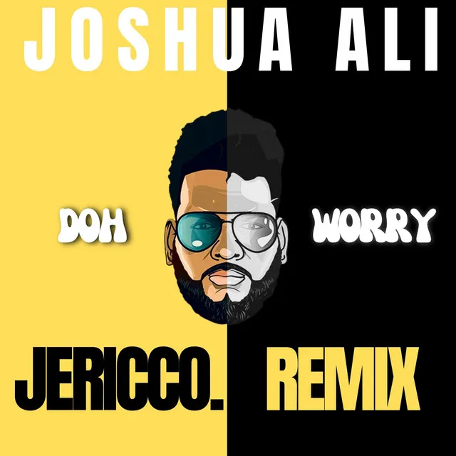 Doh Worry - Jericco. Remix