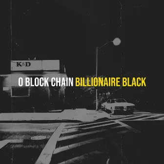 O Block Chain by Billionaire Black