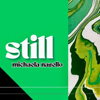 Still by Michaela Nasello