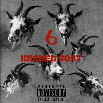 6 Headed Goat by King Dee