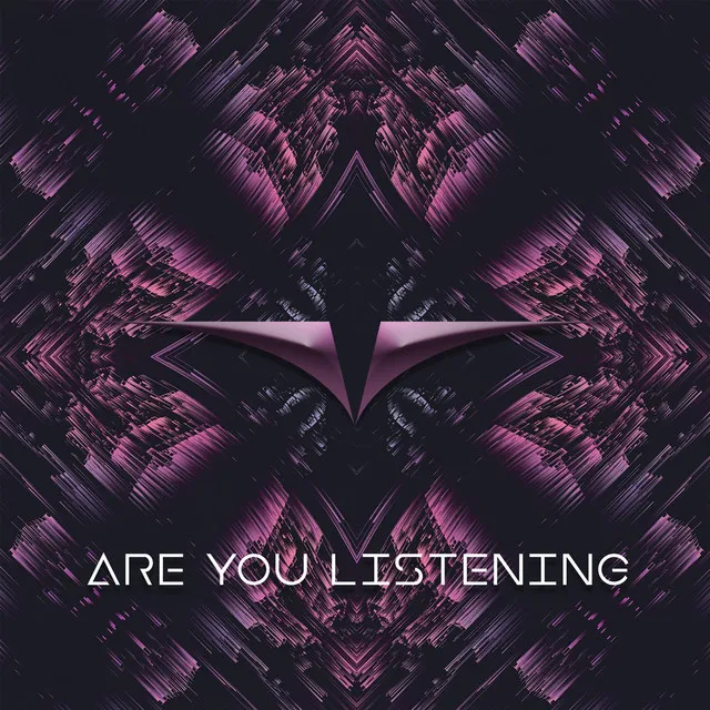 Are You Listening