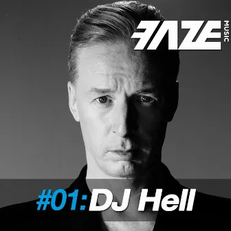 Faze #01: DJ Hell by DJ Hell