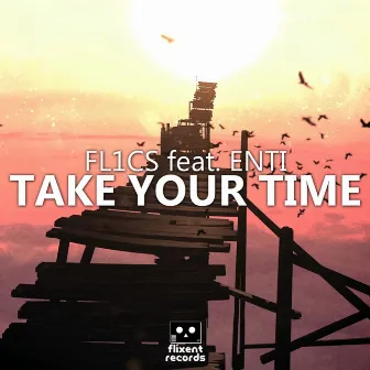 Take Your Time by ENTI