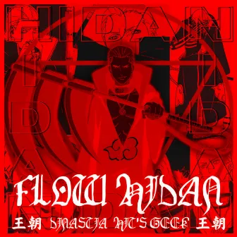 Flow Hidan by Dinastia Hit´s Geek