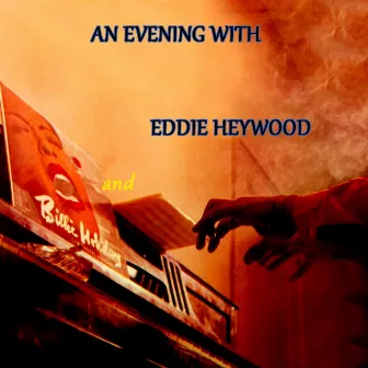 An Evening With by Eddie Heywood