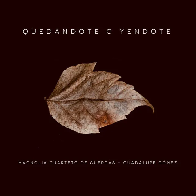 Quedándote o Yéndote