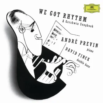 Gershwin: We got Rhythm - A Gershwin Songbook by David Finck