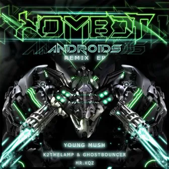 Androids RMX EP by Kombot