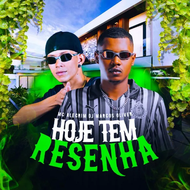 HOJE TEM RESENHA