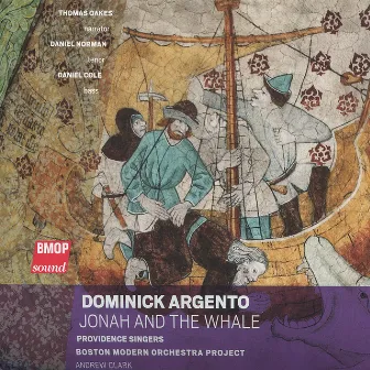 Dominick Argento: Jonah and the Whale by Providence Singers