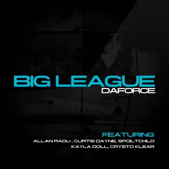 Big League (Oh Oooo, Vol. 1) by Daforce