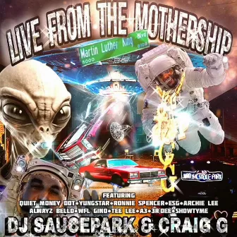 Live From The Mothership by DJ SaucePark