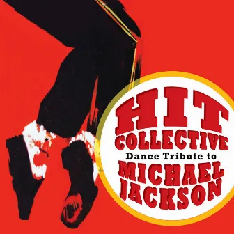 Hit Collective Dance Tribute to Michael Jackson by The Hit Collective