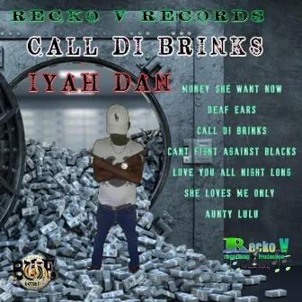 Call Di Brinks by Iyah Dan