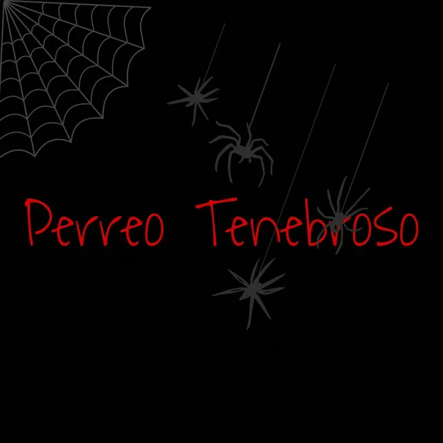 Perreo Tenebroso