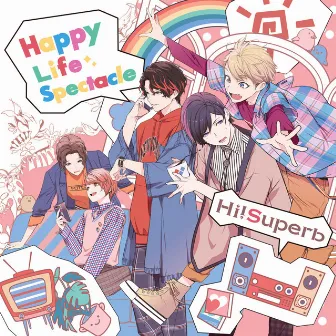 Happy Life Spectacle by Hi!Superb