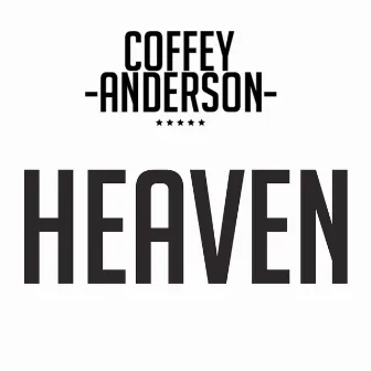 Heaven by Coffey Anderson