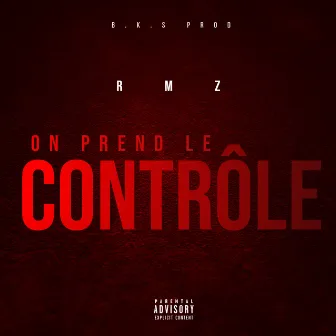 On prend le contrôle by RMZ