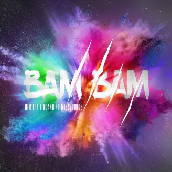 Bam bam by Dimitri Tincano