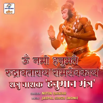 Om Namo Hanumate Rudratmakaya Ram Sewkaya by Nitin Dawar