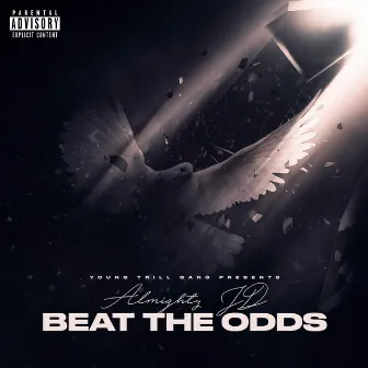 Beat The Odds by Almighty JD