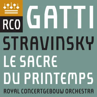 Stravinsky: Le Sacre du printemps (Live) by Daniele Gatti