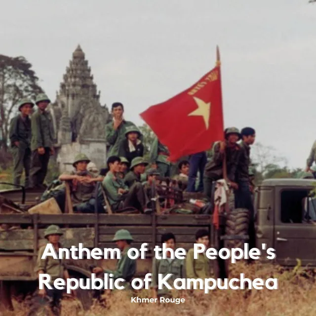 Anthem of the People's Republic of Kampuchea