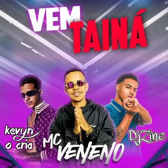 Vem Tainá by Kevyn O Cria