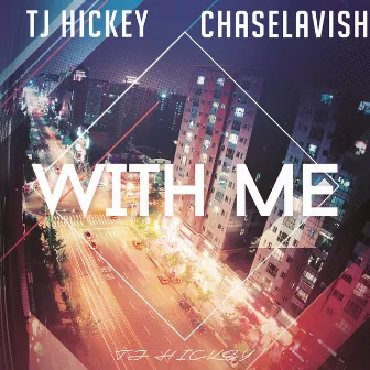 With Me (feat. CHASELAVISH) by CHASELAVISH