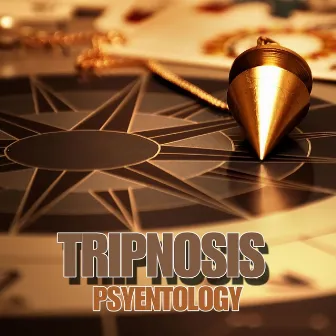 Psyentology by Tripnosis