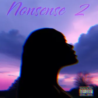 Nonsense 2 by DJ Loni