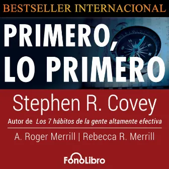 Primero lo Primero (abreviado) by Stephen R. Covey