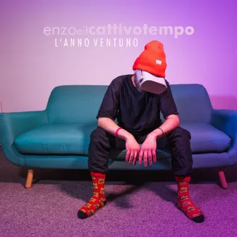 L ' a n n o v e n t u n o by Enzo e il Cattivo Tempo