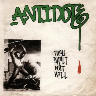 Thou Shalt Not Kill by Antidote