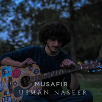 Musafir by Usman Naseer Khan