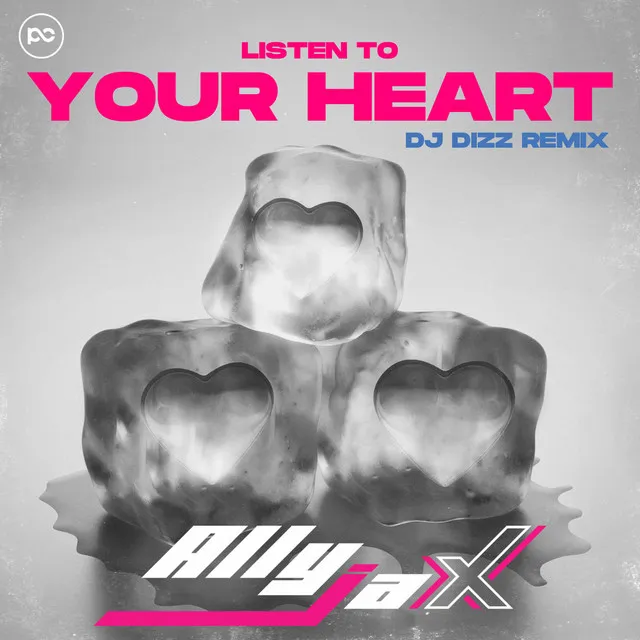 Listen to Your Heart - DJ Dizz Remix