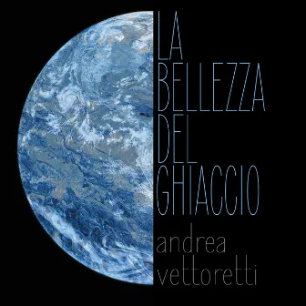 La bellezza del ghiaccio by Andrea Vettoretti