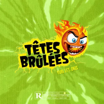 Têtes Brûlées by okis