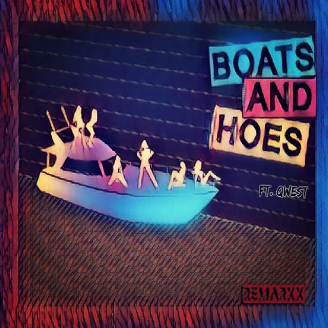 Boats & Hoes