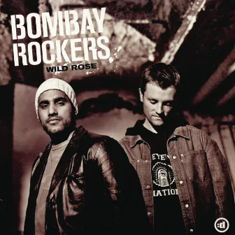 Wild Rose by Bombay Rockers