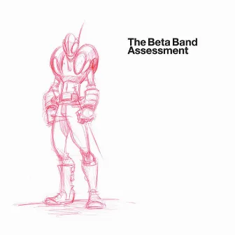 Assessment by The Beta Band