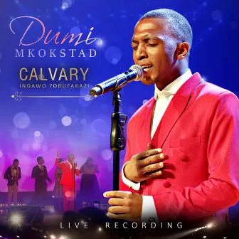 Calvary by Dumi Mkokstad